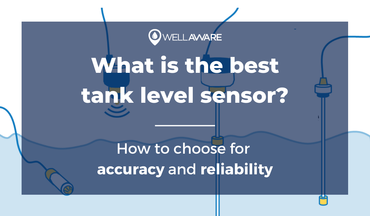 What's the Best Tank Level Sensor? Choose for Accuracy and Reliability